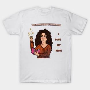 Mom - The Adventures of Little Nenia T-Shirt